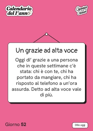 Foglio del Giorno 52 del Calendario del Primo Anno: Un grazie ad alta voce