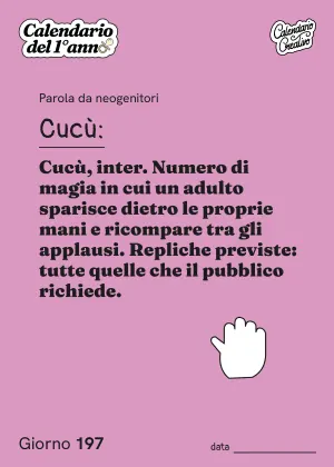 Foglio del Giorno 197 del Calendario del Primo Anno: Cucù