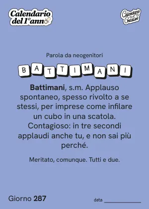Foglio del Giorno 287 del Calendario del Primo Anno: Battimani