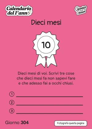 Foglio del Giorno 304 del Calendario del Primo Anno: Dieci mesi
